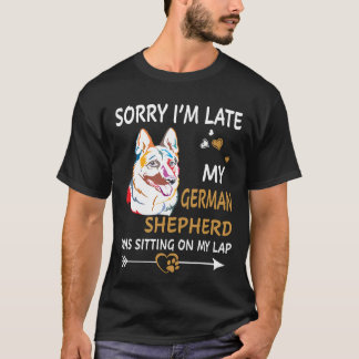 T-shirt 7 Désolé d'être en retard Mon berger allemand étai
