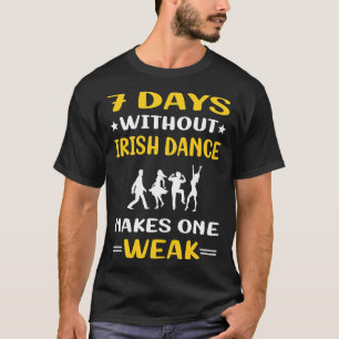 T-shirt 7 Jours Sans Danse Irlandaise Danseuse