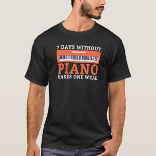 T-shirt 7 Jours sans piano fait un faible drôle de musicie