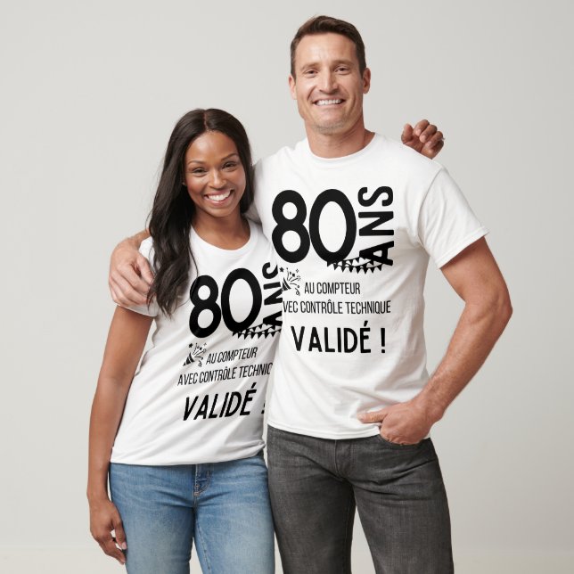 T-shirt 80 ans  , cadeau humour anniversaire  (Unisexe)