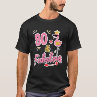 T-shirt 80 Et Fabuleux - Cadeau Âgé De 80 Ans - 80E Annive