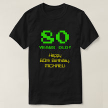 80e anniversaire : Amusant, 8 bits Look, Nerdy / G