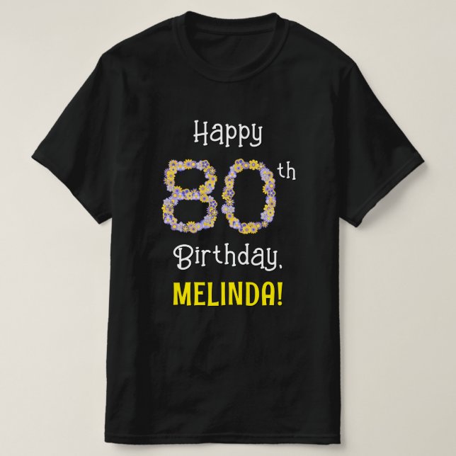 T-shirt 80e anniversaire : Fleurs florales Numéro "80" + N (Design devant)