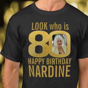 T-shirt 80e anniversaire or look 80 photo personnalisée et
