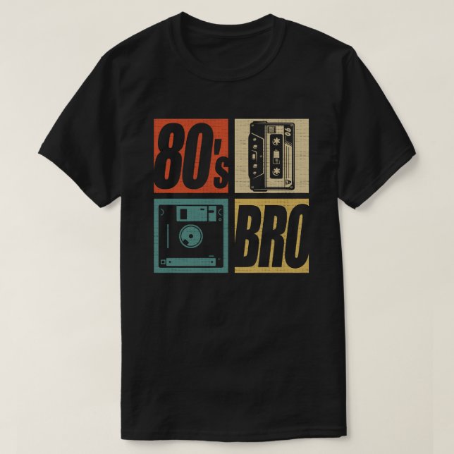 T-shirt 80s Bro 1980s Fashion 80 Theme Party 80s (Design devant)