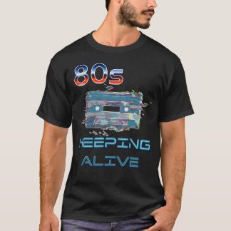 T-shirt 80's cassette keeping alive