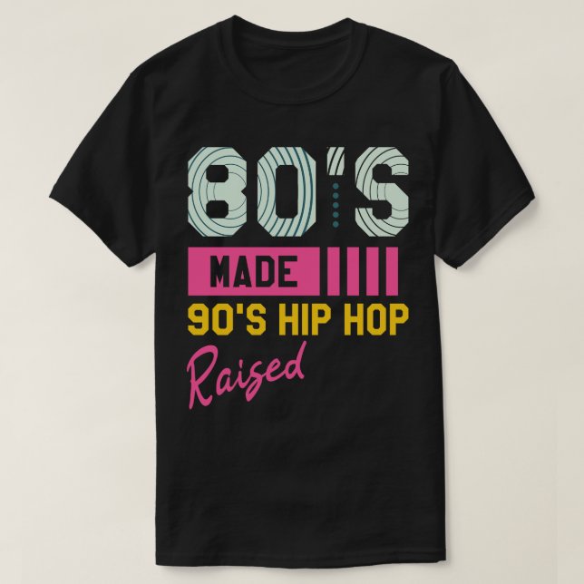 T-shirt 80s Fabriqué 90s Hip hop élevé rétro (Design devant)