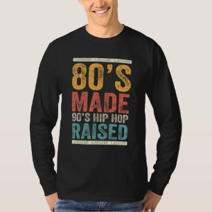 T-shirt 80's Made 90's Hip hop Raised Apparel 1