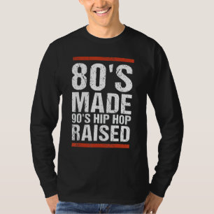 T-shirt 80's Made 90's Hip hop Raised Apparel 5