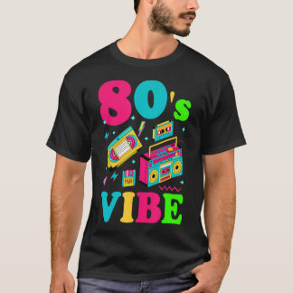 T-shirt 80S Vibes Mode 80 Theme Party 80