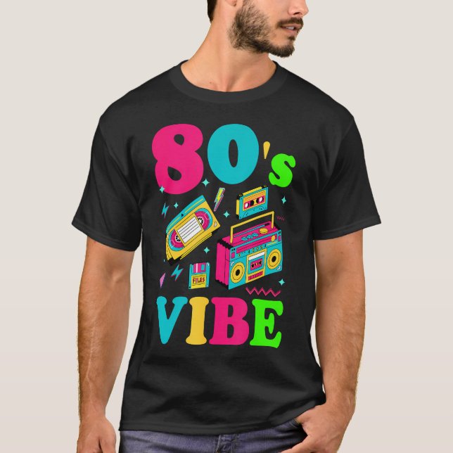 T-shirt 80S Vibes Mode 80 Theme Party 80 (Devant)