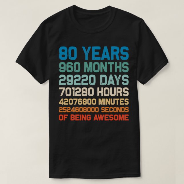 T-shirt 80th Birthday 80 Years Of Being Awesome Wedding An (Design devant)
