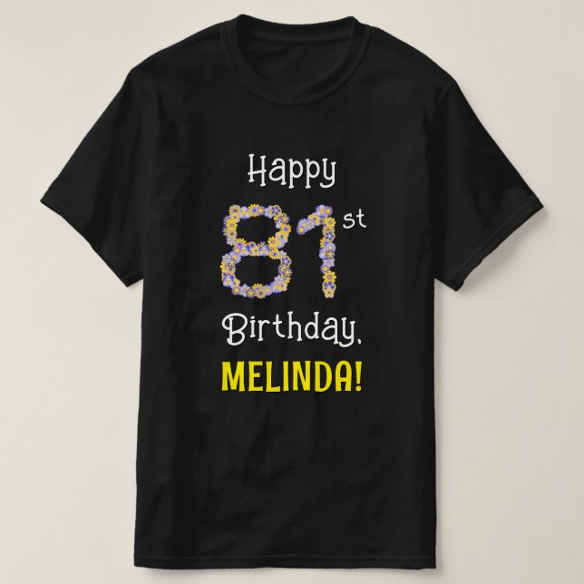 T-shirt 81e anniversaire : Fleurs florales Numéro "81" + N (Design devant)