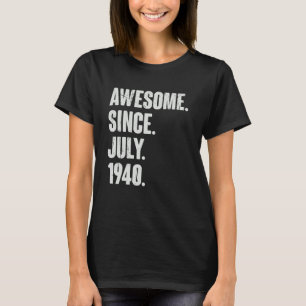 T-shirt 82 Ans 82ème Anniversaire Awesome Depuis Juillet 1