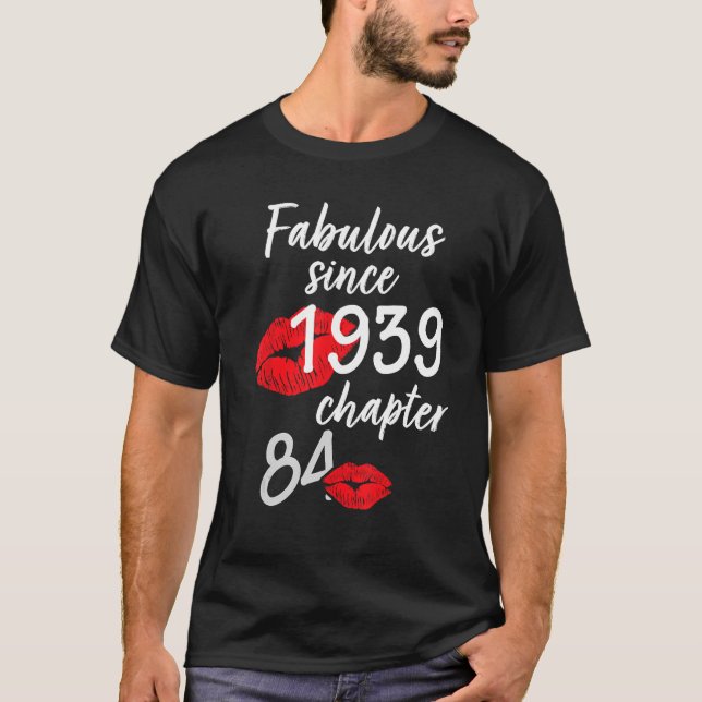 T-shirt 84 Ans Et Fabuleux anniversaire depuis 1939 chap (Devant)