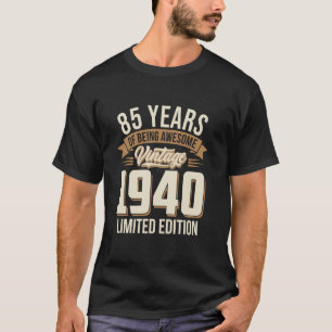 T-shirt 85 Ans d'être Incroyable Vintage 1940 Édition Limi