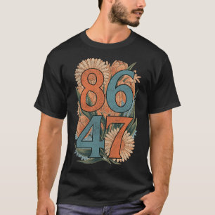 T-shirt 8647 Anti Trump Floral Democrat Président libéral