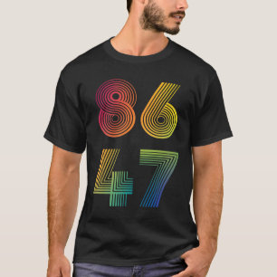 T-shirt 86 47 Anti Trump 8647 Impeach 47 Anti-trump Présid