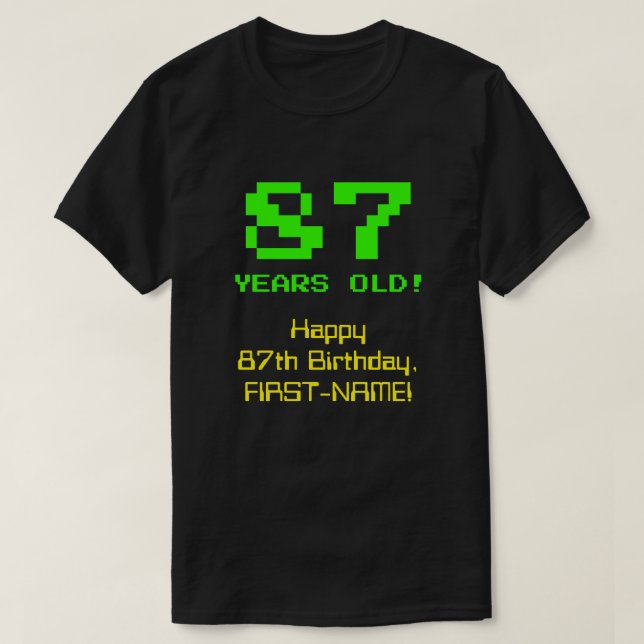 T-shirt 87e anniversaire : Amusant, 8 bits Look, Nerdy / G (Design devant)