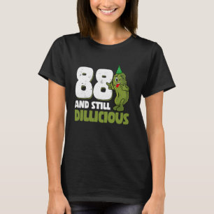 T-shirt 88 ans Concombre vieux Dillicious 88e anniversaire