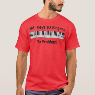 T-shirt 88 Clés 10 doigts Aucun problèmeTShirt