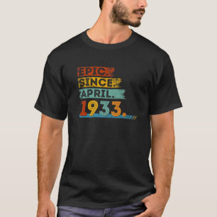 T-shirt 89E Anniversaire De 89 Ans Epic Depuis Avril 193