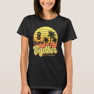 T-shirt 8 Anniversaire Croisière Couple Vacation Plage Pal
