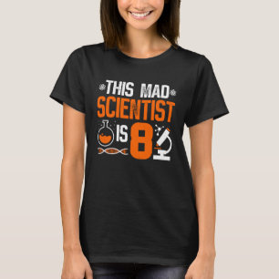 T-shirt 8 Anniversaire Mad Scientifique Huit Anniversaire