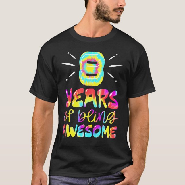 T-shirt 8 Ans D'Être Étonnant Tie Dye 8 Ans 8E B (Devant)