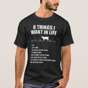 T-shirt 8 choses que je veux dans la vie Vache
