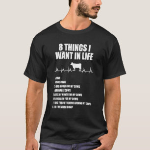 T-shirt 8 choses que je veux dans la vie Vache 1