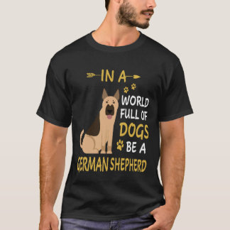 T-shirt 8 Dans un monde plein de chiens soyez un berger al