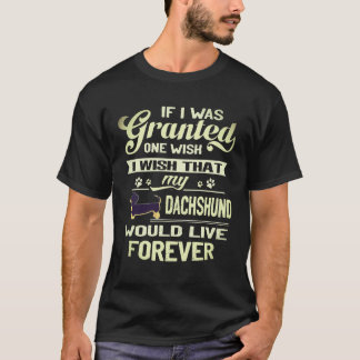 T-shirt 8 Je souhaite que mon teckel vive éternellement