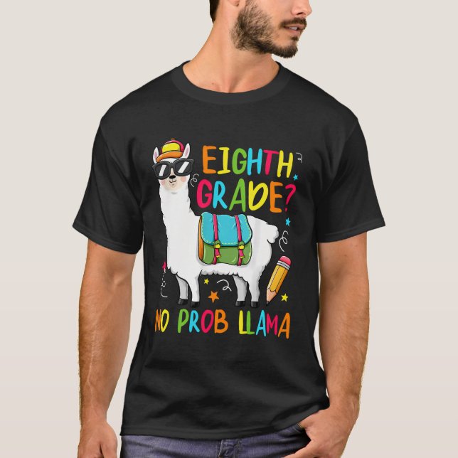 T-shirt 8E Année No Prob-Llama Premier Jour D'Enseignement (Devant)