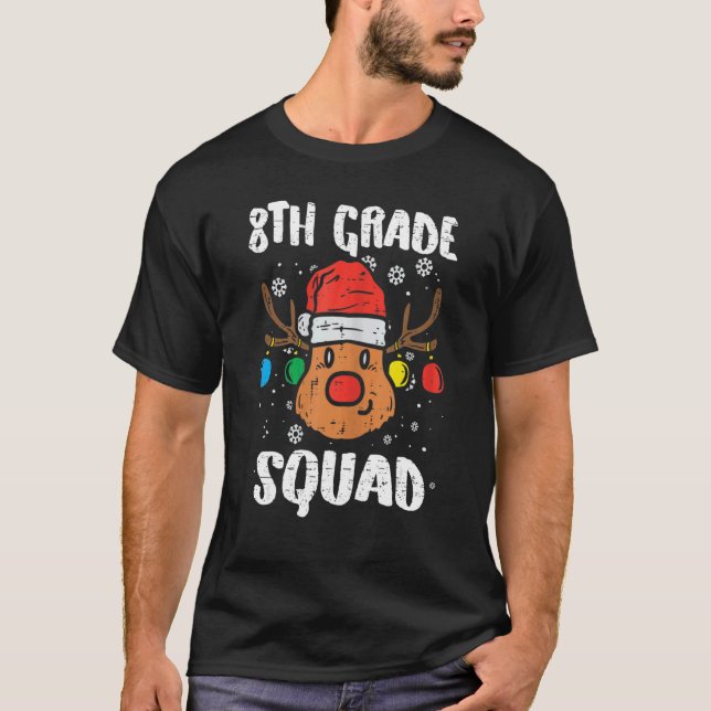 T-shirt 8th Grade Squad Reindeer  Teacher Christmas  1 (Devant)