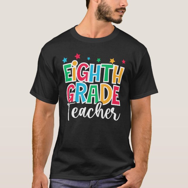 T-shirt 8th Grade Teacher First Day of School Welcome Back (Devant)