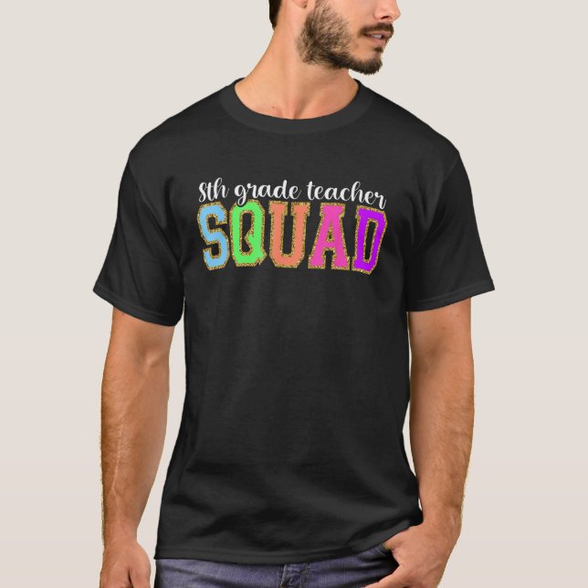 T-shirt 8th Grade Teacher Squad  Back to School Worker Sup (Devant)