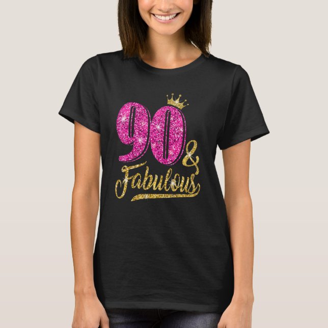 T-shirt 90 ans 90 et fabuleux 90e anniversaire Rose Cro (Devant)
