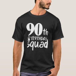 T-shirt 90e anniversaire Squad Party Quatre-vingt-dix ans