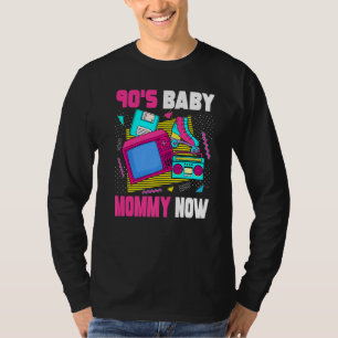 T-shirt 90s Baby Mommy Now 90s Maman 1990s Aesthétique Nos