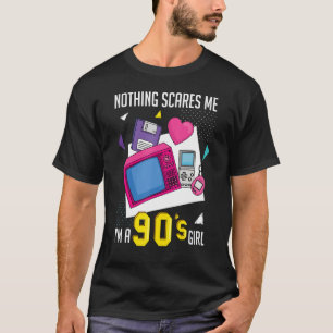 T-shirt 90s Fille Rien ne me fait peur Je suis une fille d