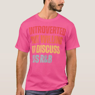 T-shirt 90S Rb Introverted Mais Prêt À Discuter De 90S Rnb