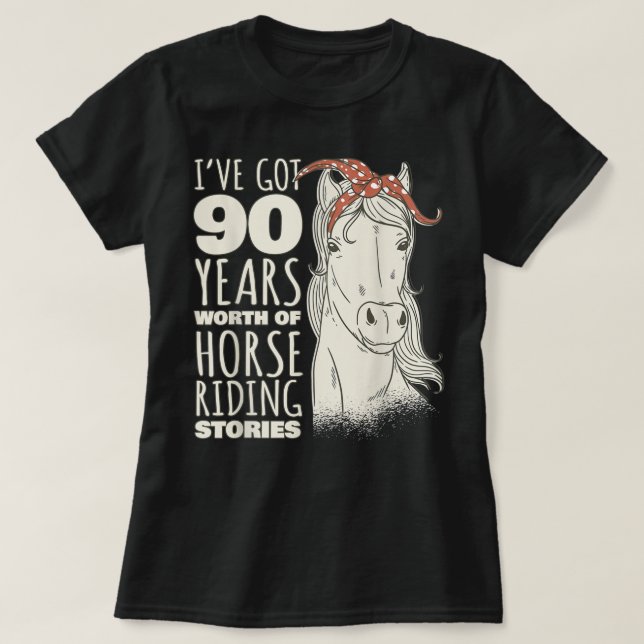 T-shirt 90th Birthday Ninety - 90 Years Old Horse Rider T- (Design devant)
