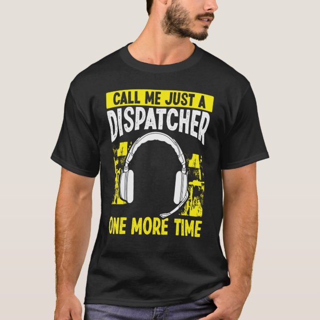 T-shirt 911 Opérateur d'expédition Appelez-moi juste un ré (Devant)