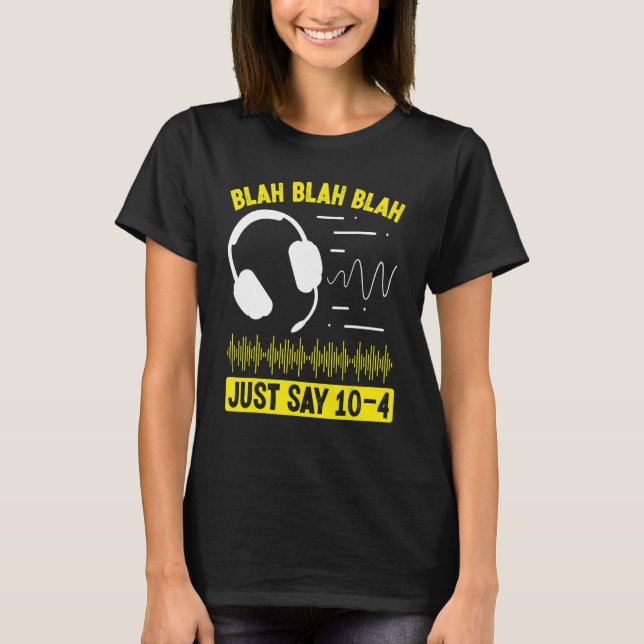 T-shirt 911 Pompiers et police Dispatcher Juste dire 10-4  (Devant)