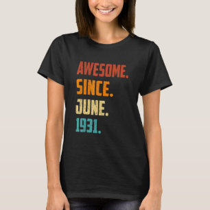 T-shirt 91 Ans Awesome Depuis Juin 1931 91ème Anniversaire