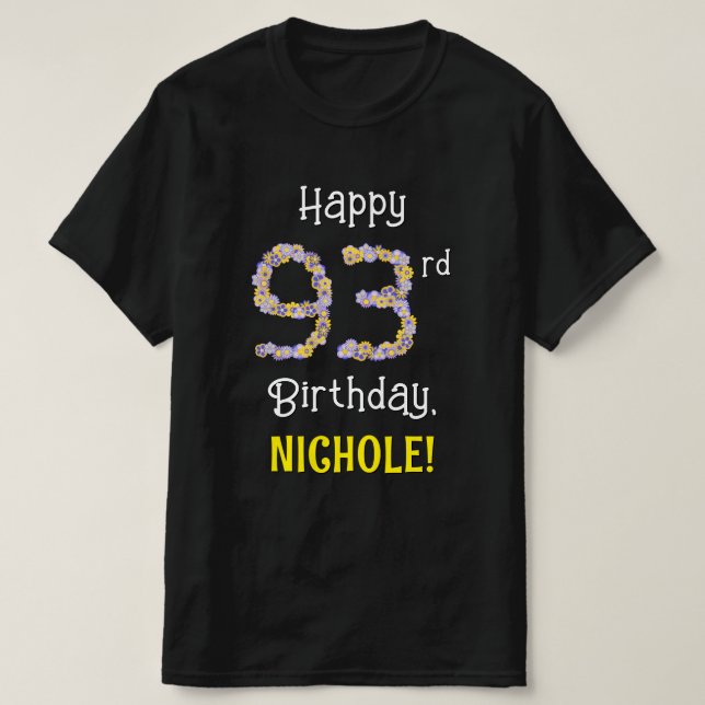 T-shirt 93e anniversaire : Fleurs florales Numéro "93" + N (Design devant)