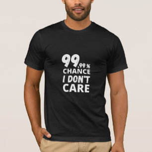 T-shirt 99,99% Je m'en fiche