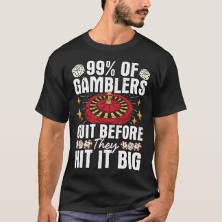 T-shirt 99% des joueurs quittent avant de réussir