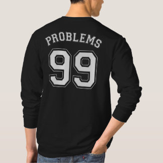 T-SHIRT 99 PROBLÈMES